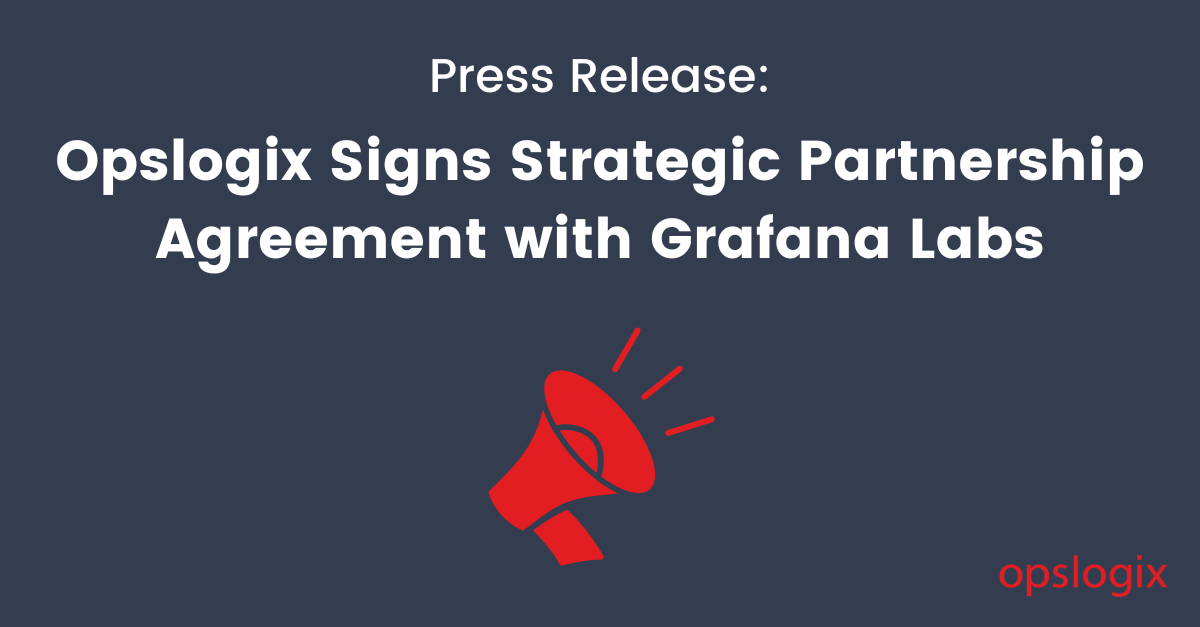 Press Release: Grafana and Opslogix Partnership┃Opslogix