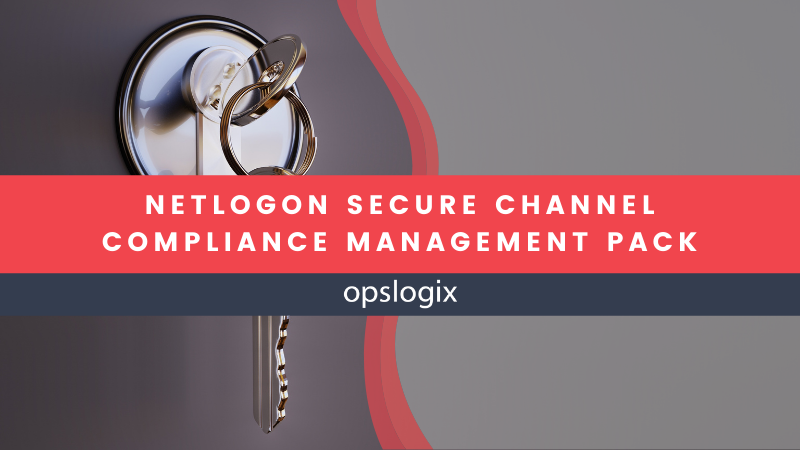 Free NetLogon Secure Channel Compliance MP