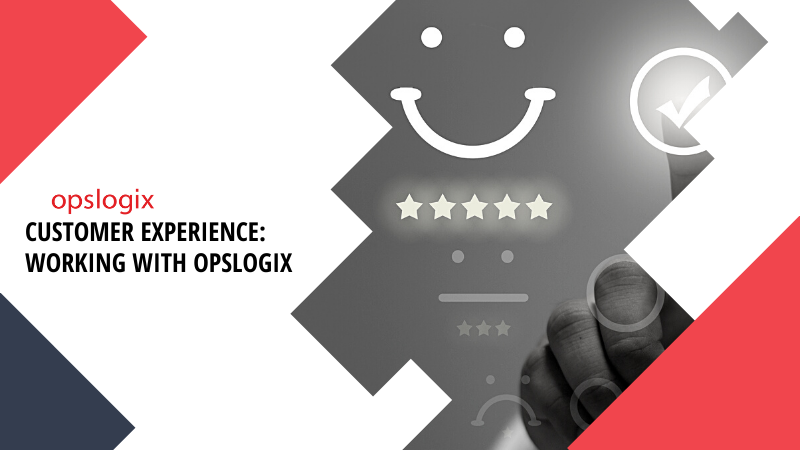 Customer Experience: Working with OpsLogix